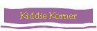 Kiddie Korner